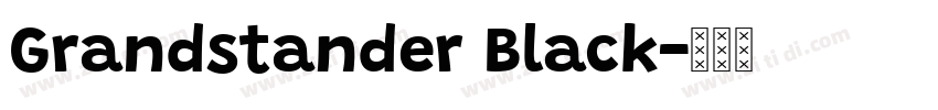 Grandstander Black字体转换